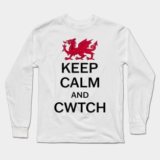 Keep Calm And Cwtch Long Sleeve T-Shirt